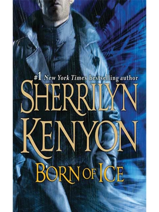 Title details for Born of Ice by Sherrilyn Kenyon - Available